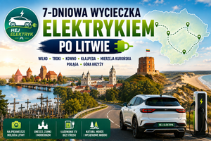 Plan 7-dniowej wycieczki elektrykiem po Litwie