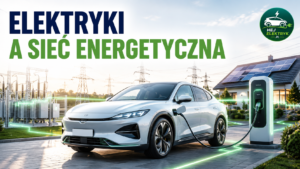 Europa ma coraz więcej elektryków. Sieć energetyczna staje przed nowym wyzwaniem